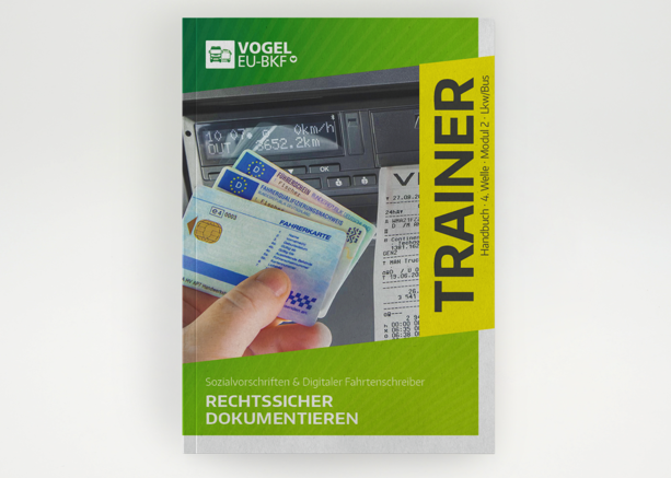 Trainerhandbuch 4. Welle Modul 2 Sozialvorschriften und Fahrtenschreiber