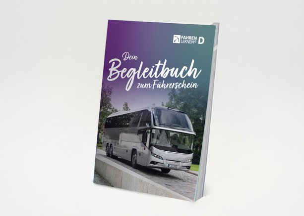 Das Begleitbuch zum Führerschein für Klasse D
